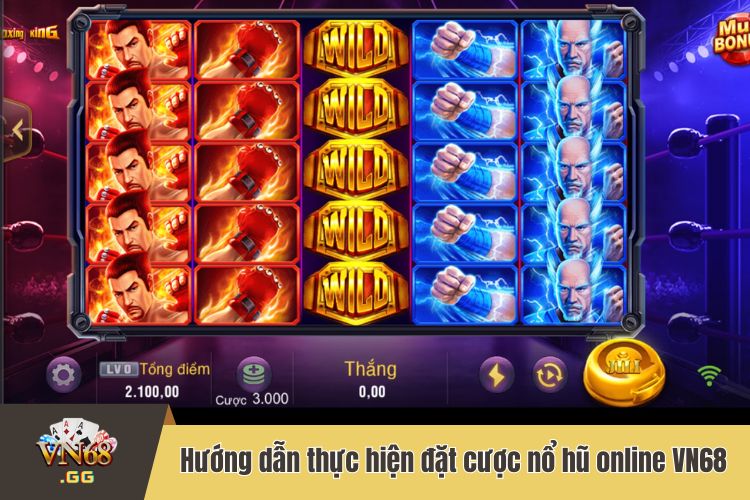 Hướng dẫn thực hiện đặt cược nổ hũ online VN68